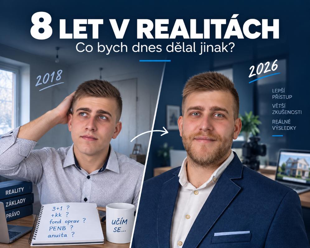 Osm let v realitách. Co jsem od roku 2018 změnil a co bych dnes dělal jinak